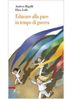 EDUCARE ALLA PACE IN TEMPO DI GUERRA
