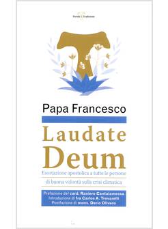 LAUDATE DEUM ESORTAZIONE APOSTOLICA A TUTTE LE PERSONE DI BUONA VOLONTA'