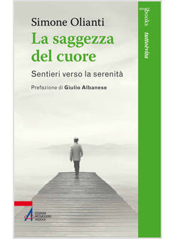 LA SAGGEZZA DEL CUORE