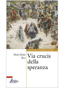 VIA CRUCIS DELLA SPERANZA