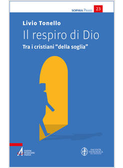 IL RESPIRO DI DIO TRA I CRISTIANI DELLA SOGLIA