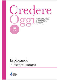 CREDEREOGGI. VOL. 272: ESPLORANDO LA MENTE UMANA