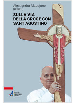 SULLA VIA DELLA CROCE CON SANT'AGOSTINO