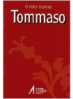 TOMMASO. IL MIO NOME