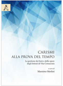 CARISMI ALLA PROVA DEL TEMPO