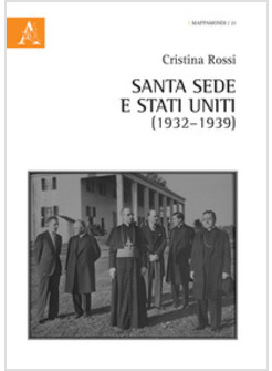 SANTA SEDE E STATI UNITI (1932-1939)