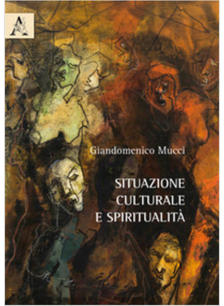 SITUAZIONE CULTURALE E SPIRITUALITA'