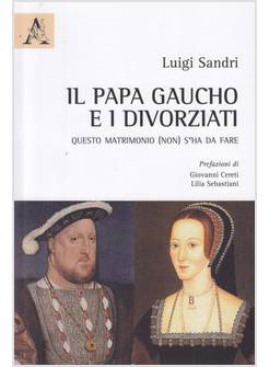IL PAPA GAUCHO E I DIVORZIATI. QUESTO MATRIMONIO (NON) S'HA DA FARE 