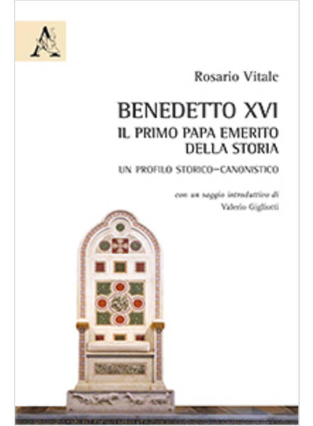 BENEDETTO XVI IL PRIMO PAPA EMERITO DELLA STORIA UN PROFILO STORICO CANONISTICO