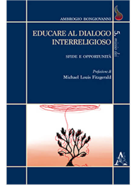 EDUCARE AL DIALOGO INTERRELIGIOSO SFIDE E OPPORTUNITA'