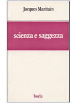 SCIENZA E SAGGEZZA