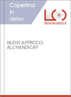 NUOVI APPROCCI ALL'HANDICAP