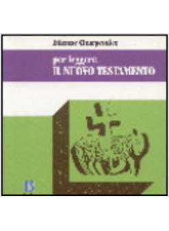 PER LEGGERE IL NUOVO TESTAMENTO
