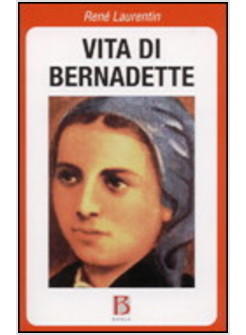 VITA DI BERNADETTE