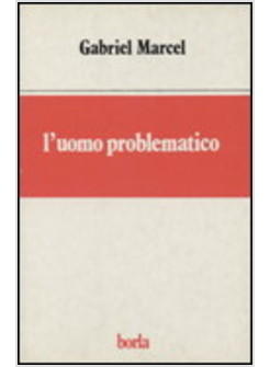UOMO PROBLEMATICO (L')