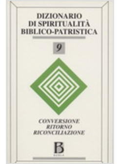 DIZIONARIO DI SPIRITUALITA' BIBLICO-PATRISTICA