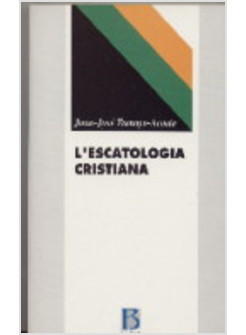 ESCATOLOGIA CRISTIANA (L')