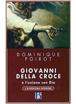 GIOVANNI DELLA CROCE E L'UNIONE CON DIO