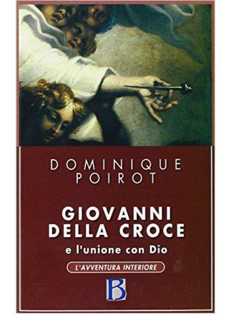 GIOVANNI DELLA CROCE E L'UNIONE CON DIO