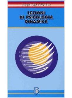 LEZIONI DI PSICOLOGIA DINAMICA