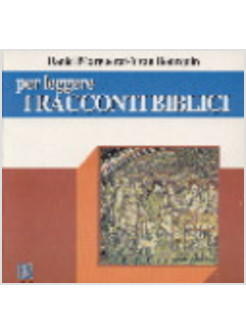 PER LEGGERE I RACCONTI BIBLICI