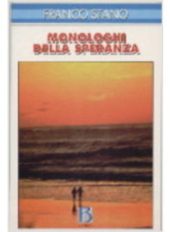 MONOLOGHI DELLA SPERANZA