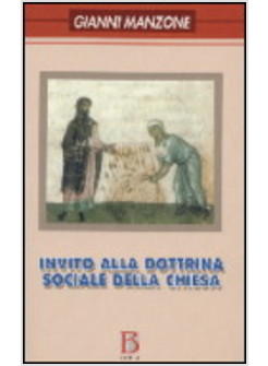 INVITO ALLA DOTTRINA SOCIALE DELLA CHIESA  ADOTTATO AL GEMELLI 2006-2007