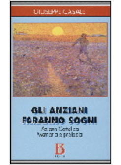 ANZIANI FARANNO SOGNI AZIONE CATTOLICA MEMORIA E PROFEZIA