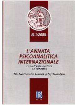 ANNATA PSICOANALITICA INTERNAZIONALE. THE INTERNATIONAL JOURNAL OF PSYCHOANALYSI