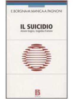 SUICIDIO AMORE TRAGICO TRAGEDIA D'AMORE (IL)
