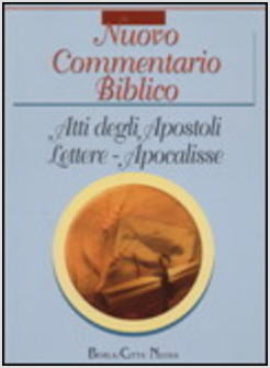 NUOVO COMMENTARIO BIBLICO ATTI DEGLI APOSTOLI LETTERE APOCALISSE