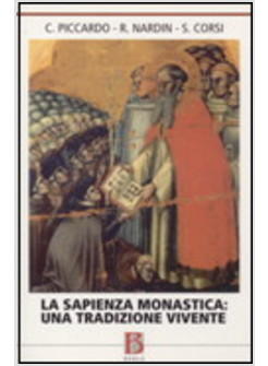 SAPIENZA MONASTICA UNA TRADIZIONE VIVENTE (LA)