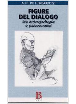 FIGURE DEL DIALOGO TRA ANTROPOLOGIA E PSICOANALISI