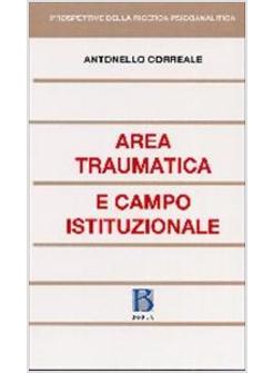 AREA TRAUMATICA E CAMPO ISTITUZIONALE
