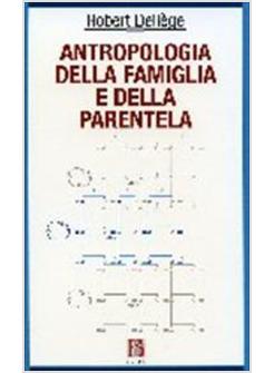ANTROPOLOGIA DELLA FAMIGLIA E DELLA PARENTELA