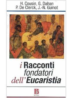 RACCONTI FONDATORI DELL'EUCARISITA (I)