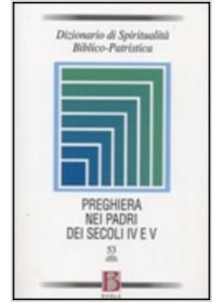 PREGHIERA NEI PADRI DEI SECOLI IV E V