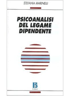 PSICOANALISI DEL LEGAME DIPENDENTE