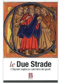 DUE STRADE