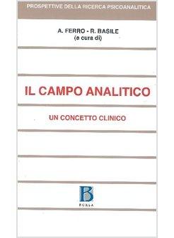 CAMPO ANALITICO. UN CONCETTO CLINICO (IL)