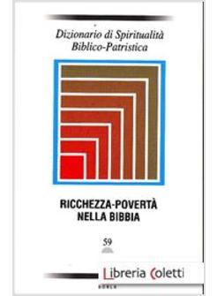 RICCHEZZA. POVERTA' NELLA BIBBIA