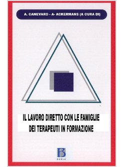 NASCITA DI UN TERAPEUTA SISTEMICO. IL LAVORO DIRETTO CON LE FAMIGLIE D'ORIGINE