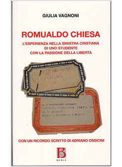 ROMUALDO CHIESA L'ESPERIENZA NELLA SINISTRA CRISTIANA 