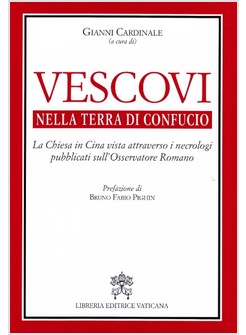 VESCOVI NELLA TERRA DI CONFUCIO LA CHIESA IN CINA