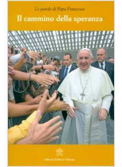 IL CAMMINO DELLA SPERANZA 