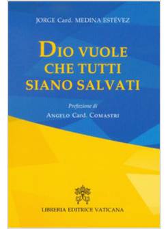 DIO VUOLE CHE TUTTI SIANO SALVATI