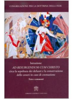 ISTRUZIONE AD RESURGENDUM CUM CHRISTO CIRCA LA SEPOLTURA DEI DEFUNTI