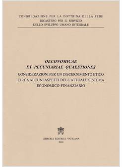 OECONOMICAE ET PECUNIARIAE QUAESTIONES CONSIDERAZIONI PER UN DISCERNIMENTO ETICO