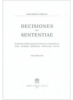 DECISIONES SEU SENTENTIAE 2011/103  SELECTAE INTER EAS QUAE ANNO 2011 PRODIERUNT
