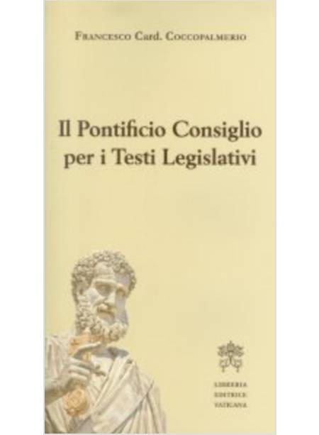 IL PONTIFICIO CONSIGLIO PER I TESTI LEGISLATIVI 